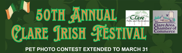 50TH ANNUAL Slare Parks and Recreation CLARE TRISH GESTIVAL PET PHOTO CONTEST EXTENDED TO MARCH 31